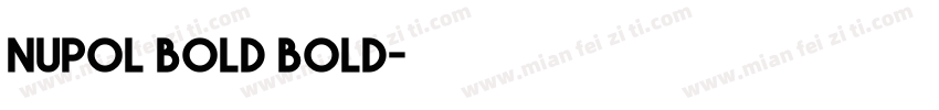 nupol bold bold字体转换